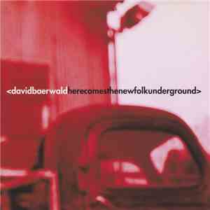 David Baerwald - Here Comes The New Folk Underground mp3 album