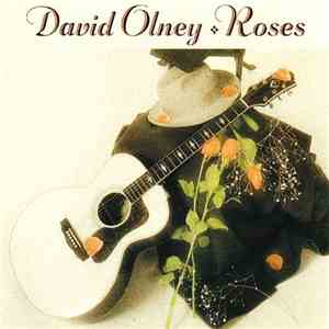 David Olney - Roses mp3 album