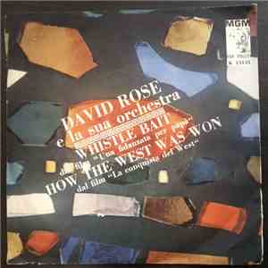 David Rose And His Orchestra - Whistle Bait / How The West Was Won mp3 album