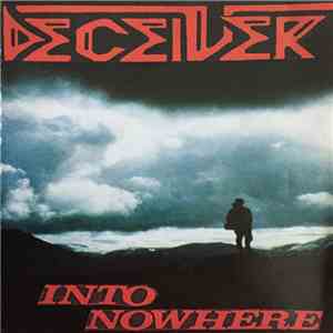 Deceiver - Into Nowhere mp3 album