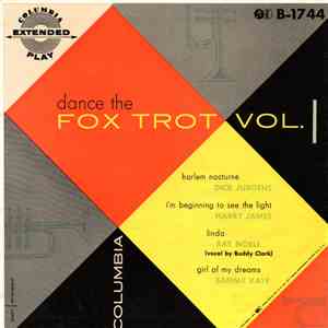 Dick Jurgens And His Orchestra, Harry James And His Orchestra, Ray Noble And His Orchestra, Sammy Kaye - Dance The Fox Trot Vol. 1 mp3 album