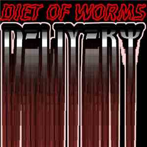 Diet Of Worms - Delivery mp3 album