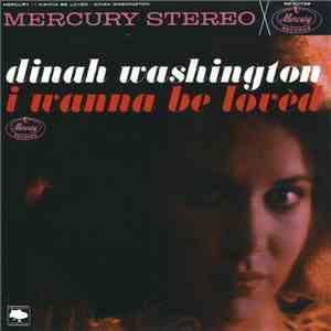 Dinah Washington - I Wanna Be Loved mp3 album