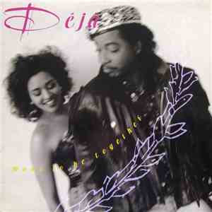 Déjà - Made To Be Together mp3 album