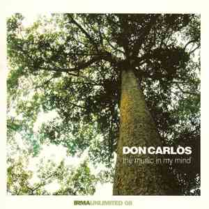 Don Carlos - The Music In My Mind mp3 album
