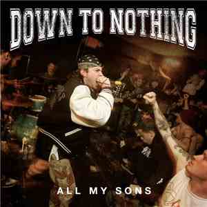 Down To Nothing - All My Sons mp3 album