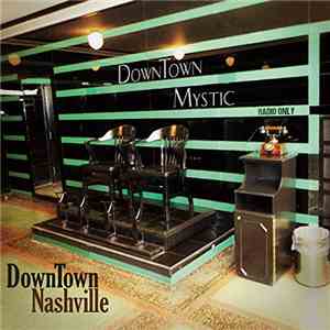 DownTown Mystic - DownTown Nashville mp3 album
