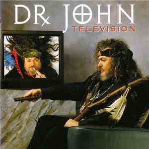 Dr. John - Television mp3 album