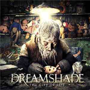 Dreamshade - The Gift Of Life mp3 album