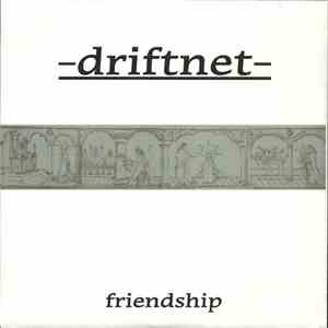 Driftnet - Friendship mp3 album
