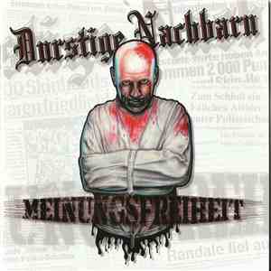 Durstige Nachbarn - Meinungsfreiheit mp3 album