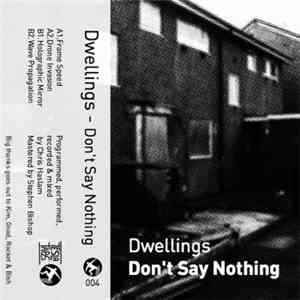 Dwellings - Don't Say Nothing mp3 album