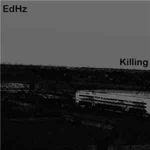 EdHz - Killing mp3 album