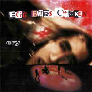 Egg Bites Chicken - Cry mp3 album