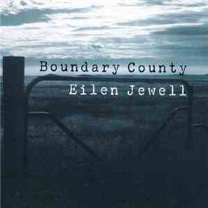 Eilen Jewell - Boundary County mp3 album