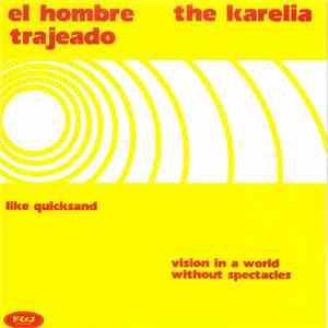 El Hombre Trajeado / The Karelia - Untitled Split 7" mp3 album