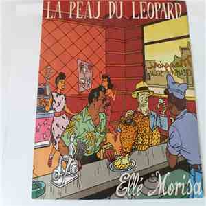 Ellé Moriza - La Peau Du Leopard mp3 album