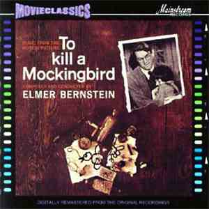 Elmer Bernstein - To Kill A Mockingbird mp3 album