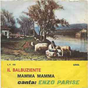 Enzo Parise - Il Balbuziente / Mamma Mamma mp3 album