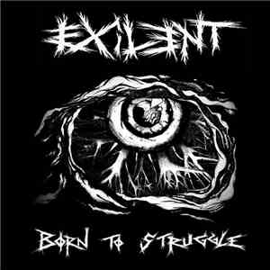 Exilent - Børn Tø Struggle mp3 album