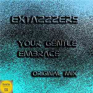 Extazzzers - Your Gentle Embrace mp3 album