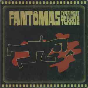 Fantômas - An Experiment In Terror mp3 album