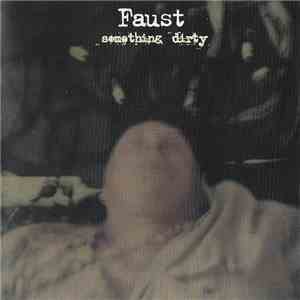 Faust - Something Dirty mp3 album