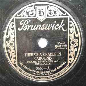 Frank Bessinger And Ed Smalle - There's A Cradle In Caroline / I'll Be Lonely mp3 album