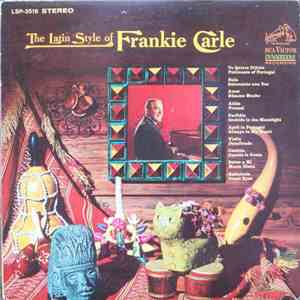 Frankie Carle, His Piano And Orchestra - The Latin Style Of Frankie Carle mp3 album