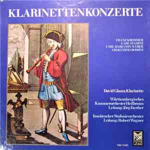 František Vincenc Kramář - Krommer, Carl Stamitz, Carl Maria von Weber, Gioacchino Rossini, David Glazer, Württembergisches Kammerorchester Heilbronn, Innsbrucker Sinfonieorchester - Klarinettenkonzerte mp3 album
