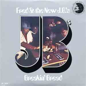 Fred & The New J.B.'s - Breakin' Bread mp3 album