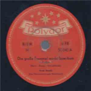 Fred Rauch - Die Große Trommel Macht Bum-Bum / Ja, Sowas hätt' Ich Gern! mp3 album