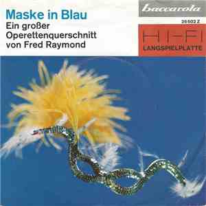 Fred Raymond - Maske In Blau mp3 album