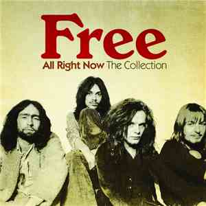 Free - All Right Now - The Collection mp3 album