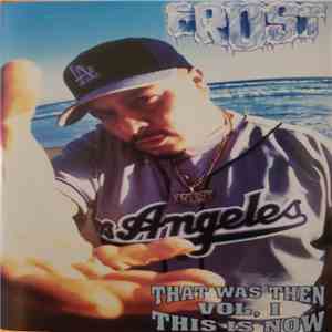 Frost - That Was Then This Is Now Vol, 1 mp3 album