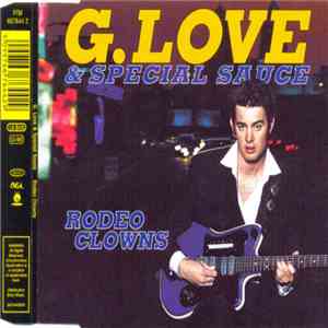 G. Love & Special Sauce - Rodeo Clowns mp3 album