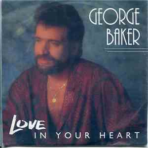 George Baker - Love In Your Heart mp3 album