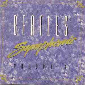 George Pehlivanian, The Armenian Philharmonic - Beatles Symphonic - Volume 04 mp3 album