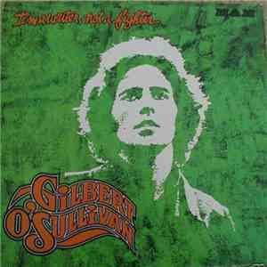 Gilbert O'Sullivan - I'm A Writer, Not A Fighter mp3 album