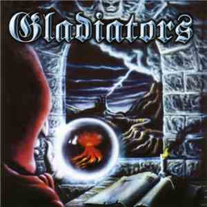 Gladiators  - Bound To Steel mp3 album