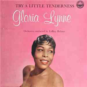 Gloria Lynne - Try A Little Tenderness mp3 album