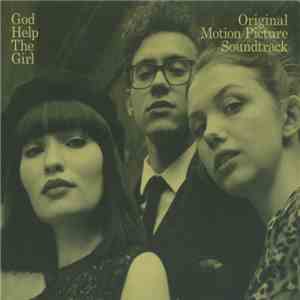 God Help The Girl - God Help The Girl (Original Motion Picture Soundtrack) mp3 album