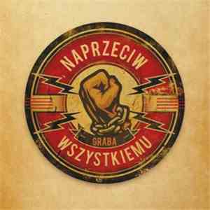 Graba  - Naprzeciw Wszystkiemu mp3 album