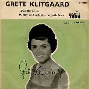 Grete Klitgaard - Ta' En Lille Omvej / Du Kom Med Røde Roser Og Hvide Løgne mp3 album