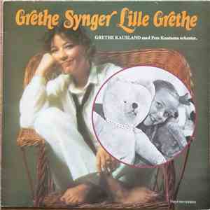 Grethe Kausland Med Pete Knutsens Orkester - Grethe Synger Lille Grethe mp3 album