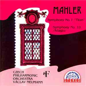 Gustav Mahler - Czech Philharmonic Orchestra , Conductor Václav Neumann - Symphonies Nos. 1 And 10 (Adagio) mp3 album