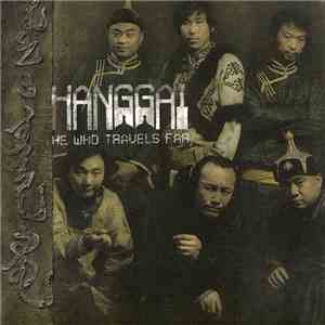 Hanggai - He Who Travels Far mp3 album