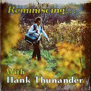 Hank Thunander - Reminiscing... With Hank Thunander mp3 album