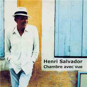 Henri Salvador - Chambre Avec Vue mp3 album