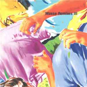 Henrik Schwarz - Masse Remixes III mp3 album